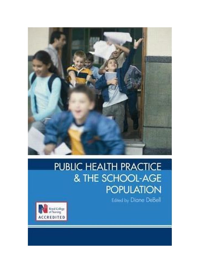 Public Health Practice And The School-Age Population paperback english - 02 August 2007 