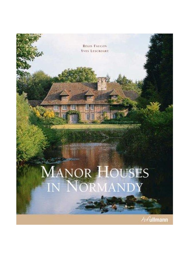 Manor Houses In Normandy paperback english - 24 Sep 2007