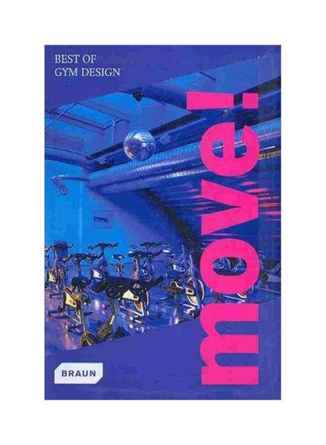 Move! Best Of Gym Design Paperback English by Braun Publishing - 01-Dec-10 