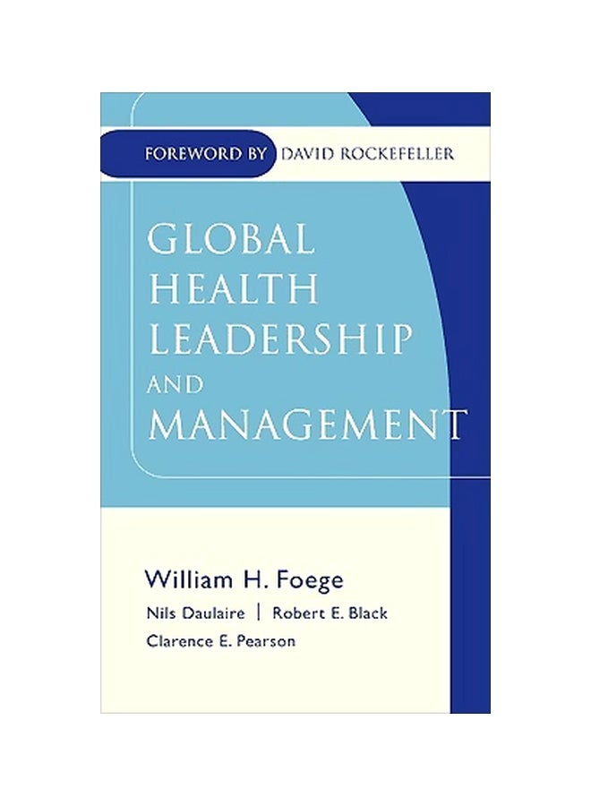 Global Health Leadership And Management Hardcover English by William H. Foege - 25-Apr-05 