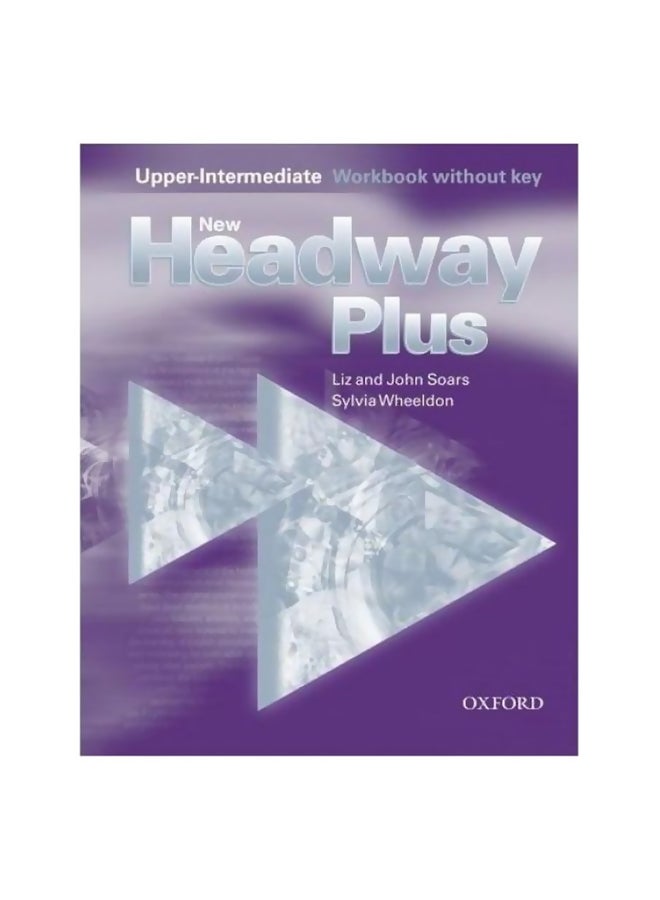 New Headway Plus Upper-Intermediate Workbook With Key Paperback English by Liz Soars