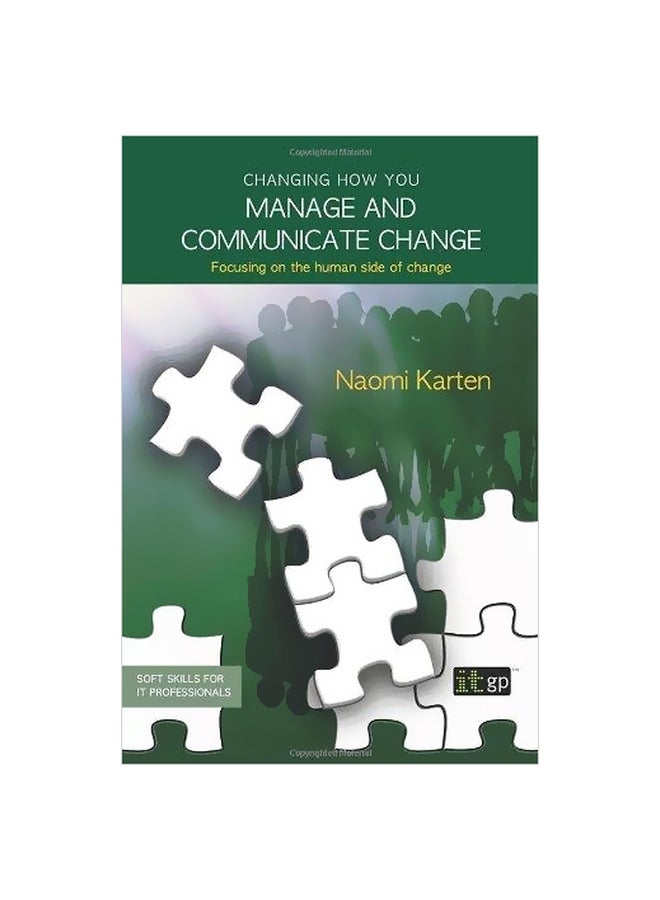 Changing How You Manage And Communicate Change Paperback English by Naomi Karten - 31-Mar-09 