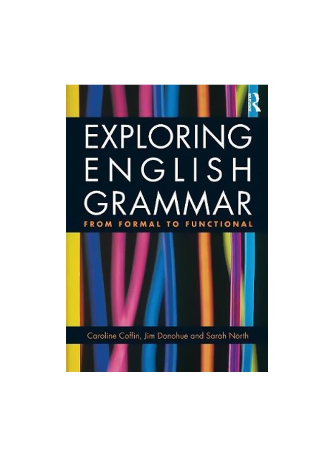 Exploring English Grammar : From Formal To Functional Paperback English by Caroline Coffin - 15 May 2009 