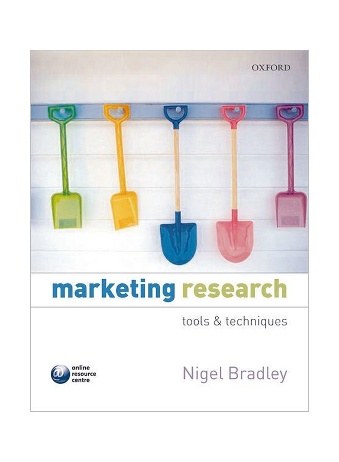 Marketing Research: Tools And Techniques Paperback English by Nigel Bradley - 01 Mar 2007 