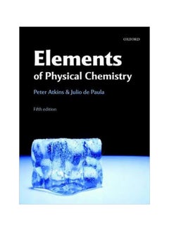 Elements Of Physical Chemistry Paperback English by Peter Atkins - 30 Oct 2009 
