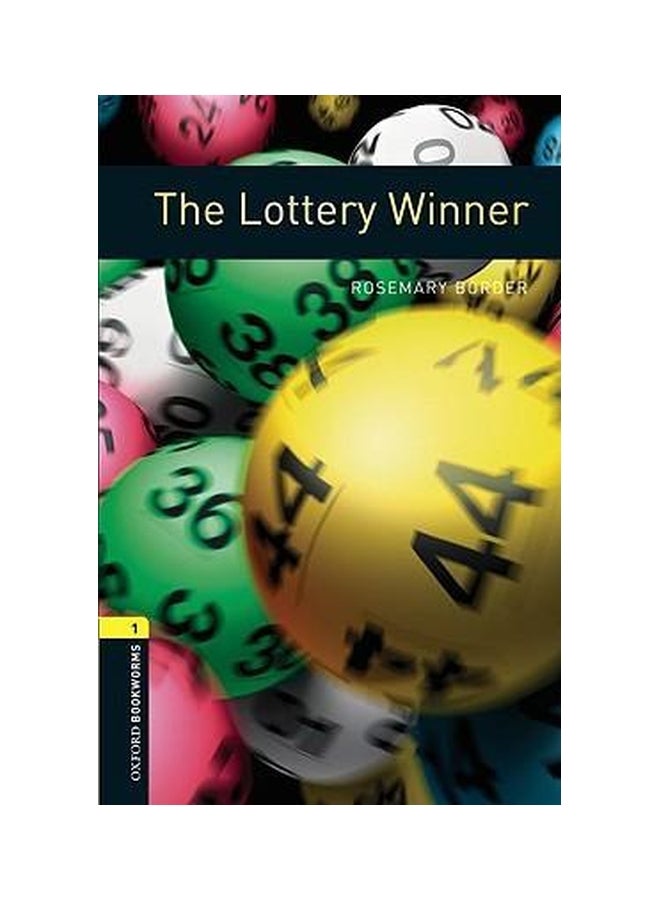 Oxford Bookworms Library: The Lottery Winner-Level 1 Paperback English by Rosemary Border - 1-Mar-08