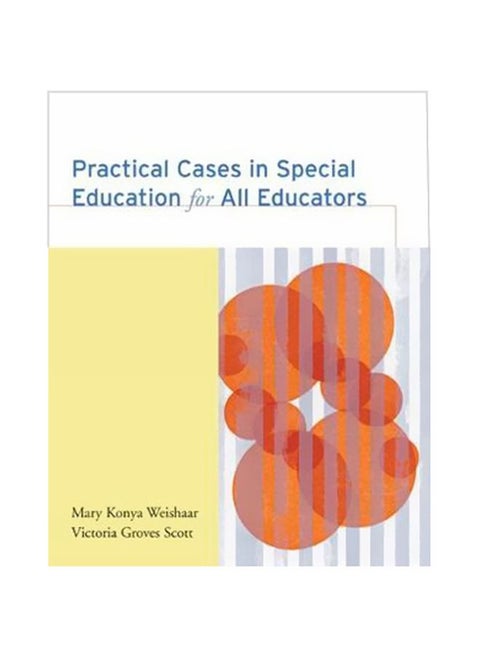 Practical Cases In Special Education For All Educator Paperback English by Mary Konya Weishaar - 06-Jun-05
