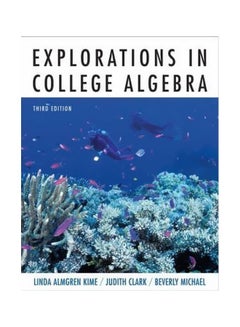 Explorations In College Algebra Paperback English by Linda Almgren Kime - 06 May 2005
