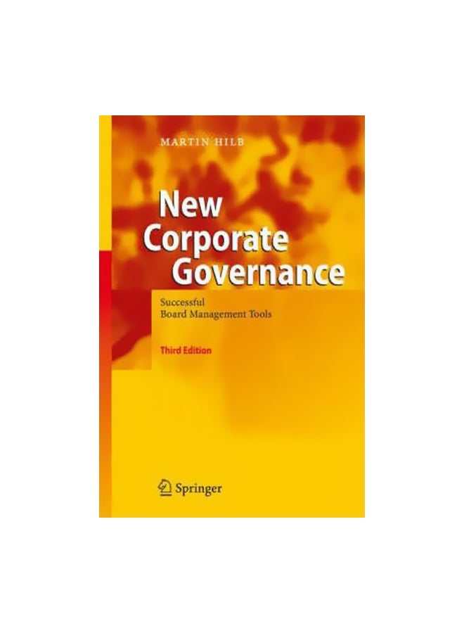 New Corporate Governance: Successful Board Management Tools Hardcover English by Martin Hilb - 01 October 2008 