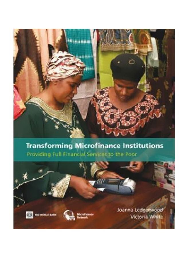 Transforming Microfinance Institutions Paperback English by Joanna Ledgerwood - 31 August 2006