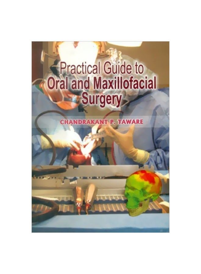 Practical Guide To Oral And Maxillofacial Surgery Paperback English by Chandrakant P. Taware - ?30 Jun 2009