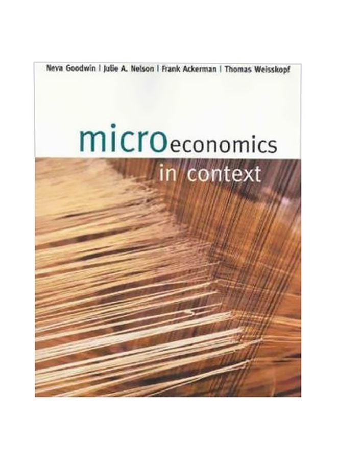 Microeconomics In Context Paperback English by Julie A. Nelson - 25-Aug-04 