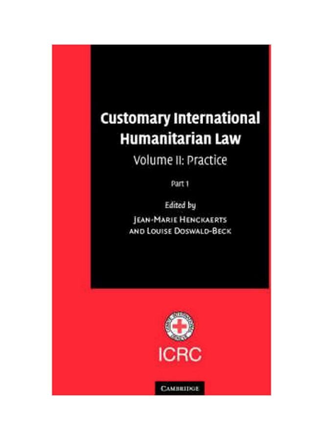 Customary International Humanitarian Law Hardcover English by Jean-Marie Henckaerts - 30 Apr 2005 