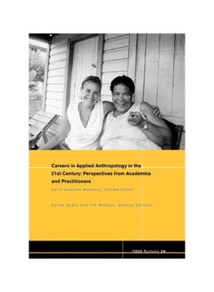 Careers In Applied Anthropology In The 21st Century Paperback English by Satish Kedia - 12 September 2008 