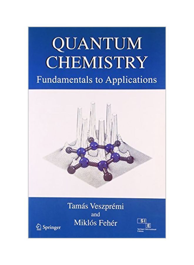 Quantum Chemistry: Fundamentals To Applications Paperback English by Miklos Feher - 30 June 1905 