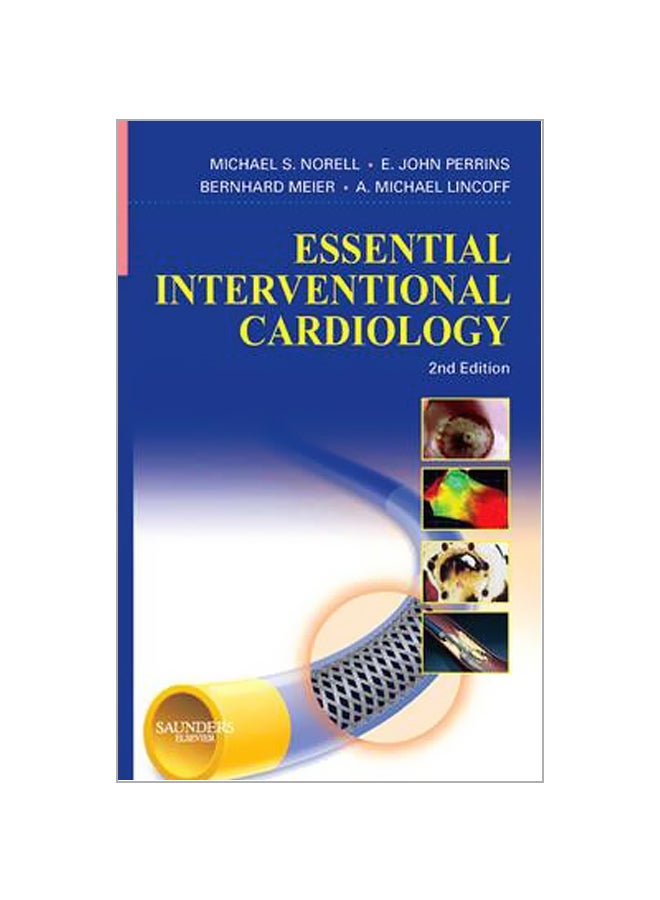 Essential Interventional Cardiology Hardcover English by Michael S. Norell - 12 August 2008 