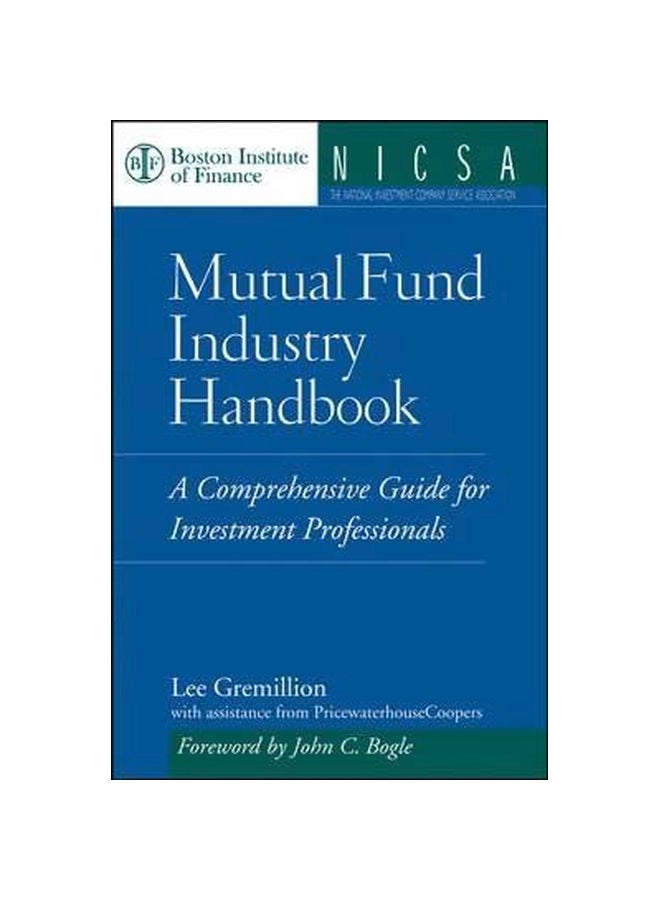 Mutual Fund Industry Handbook Hardcover English by Lee L. Gremillion - 01-Sep-05 