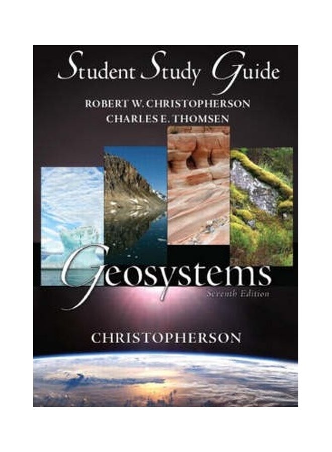 Geosystems: An Introduction To Physical Geography: Study Guide 7th Edition Paperback English by Charles E. Thomsen - 30 May 2008
