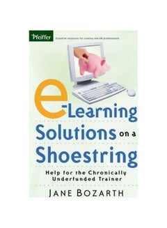 E-learning Solutions On A Shoestring Paperback English by Jane Bozarth - 16-Sep-05 