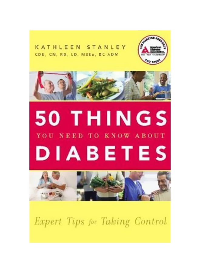 50 Things You Need to Know About Diabetes: Expert Tips for Taking Control Paperback English by Kathleen Stanley - 08 October 2009 