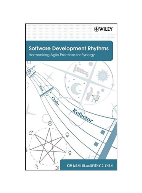 Software Development Rhythms: Harmonizing Agile Practices For Synergy Hardcover English by Kim Man Lui - 02 June 2008