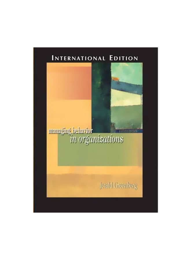 Managing Behavior Organizations Paperback English by Jerald Greenberg - 18 March 2004