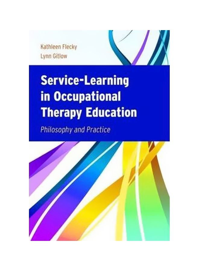Service-Learning In Occupational Therapy Education Paperback English by Kathleen Flecky - 27 November 2009 