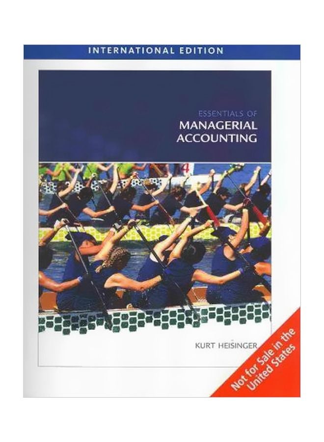 Essentials Of Managerial Accounting Paperback English by Kurt Heisinger - 31 March 2009 