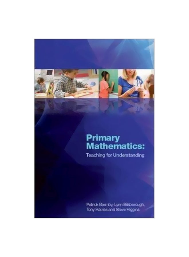 Primary Mathematics: Teaching For Understanding paperback english - 01 September 2009 
