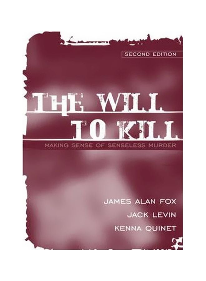 The Will to Kill Paperback English by James Alan Fox - 10 June 2004 