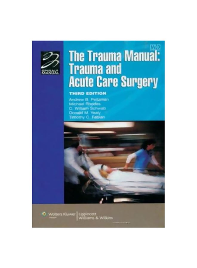 The Trauma Manual: Trauma And Acute Care Surgery paperback english - 01 January 2006 