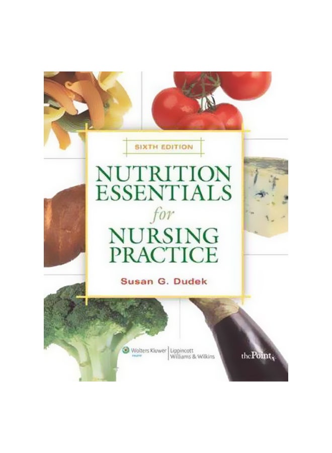 Nutrition Essentials For Nursing Practice Paperback English by Susan G. Dudek - 12 July 2010