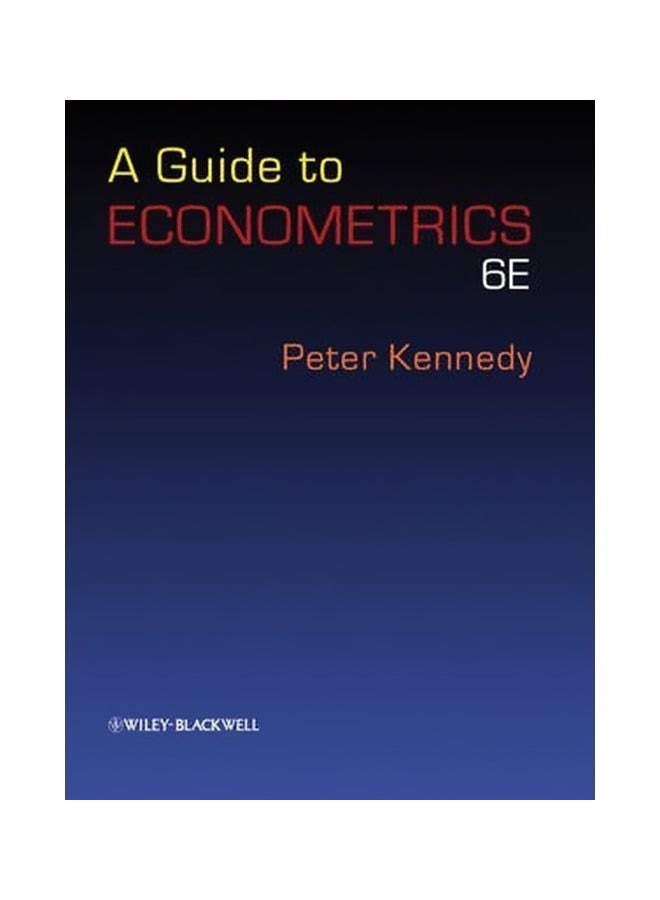 A Guide To Econometrics Paperback English by Peter Kennedy - 16 May 2008 