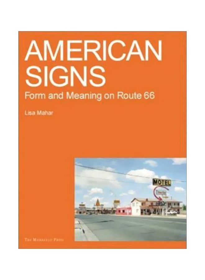 American Signs : Form And Meaning On Route 66 Paperback English by Lisa Mahar-Keplinger - 01 February 2003 