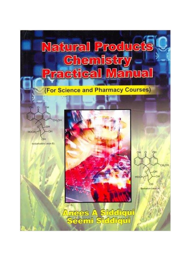 Natural Products Chemistry Practical Manual Paperback English by Anees A Siddiqui - 15 May 2008 