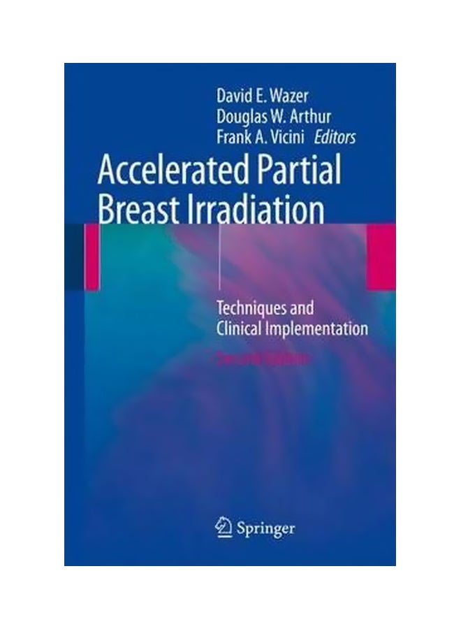 Accelerated Partial Breast Irradiation Hardcover English by David E. Wazer - 04 October 2009 