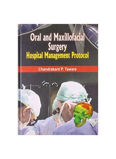 Oral And Maxillofacial Surgery: Hospital Management Protocol Hardback English by Chandrakant P. Taware - 01 December 2009 