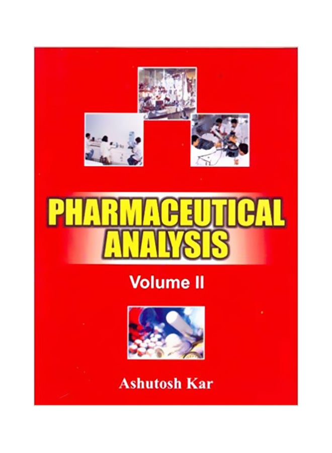 Pharmaceutical Analysis: Volume 2 Paperback English by Ashutosh Kar - 06 July 1905 
