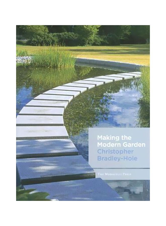 Making The Modern Garden Hardcover English by Christopher Bradley-Hole - 04 October 2007 