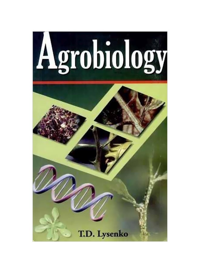 Agro Biology: Essays On Problems Hardcover English by T. D. Lysenko - 01 April 2008 