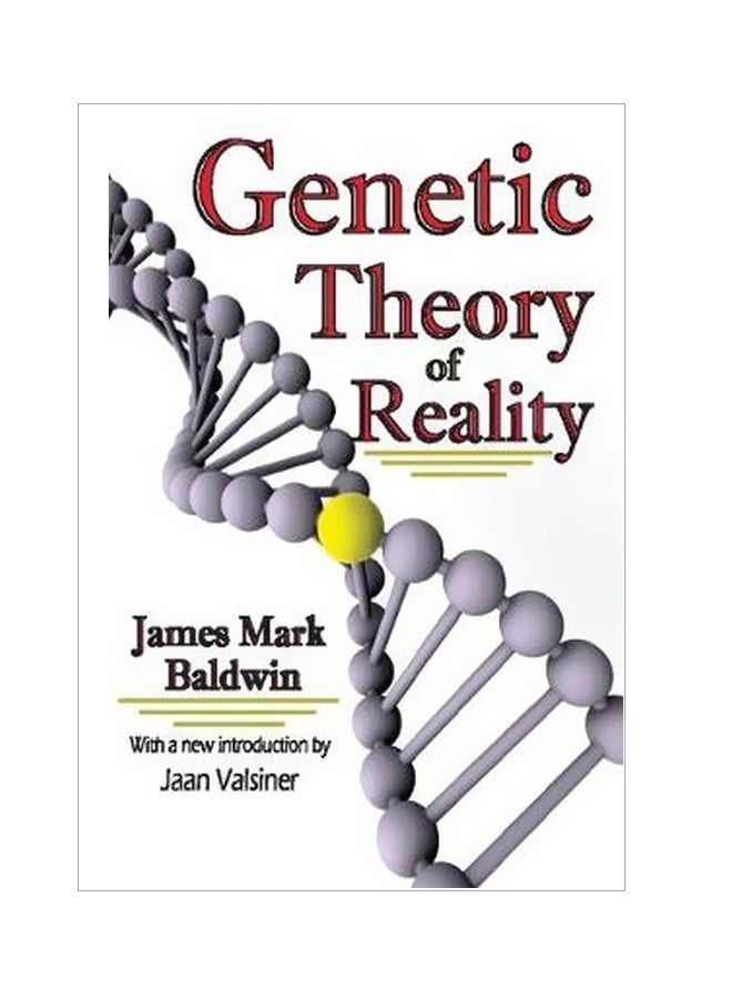 Genetic Theory of Reality Paperback English by James Mark Baldwin - 22 December 2009