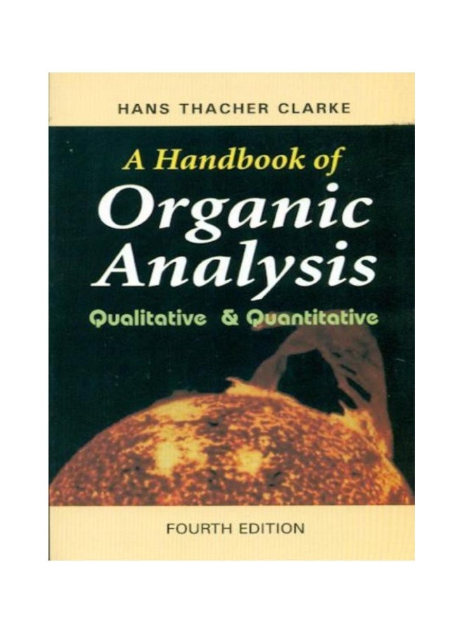 A Handbook Of Organic Analysis Paperback English by Hans Thacher Clarke - 01 December 2007 