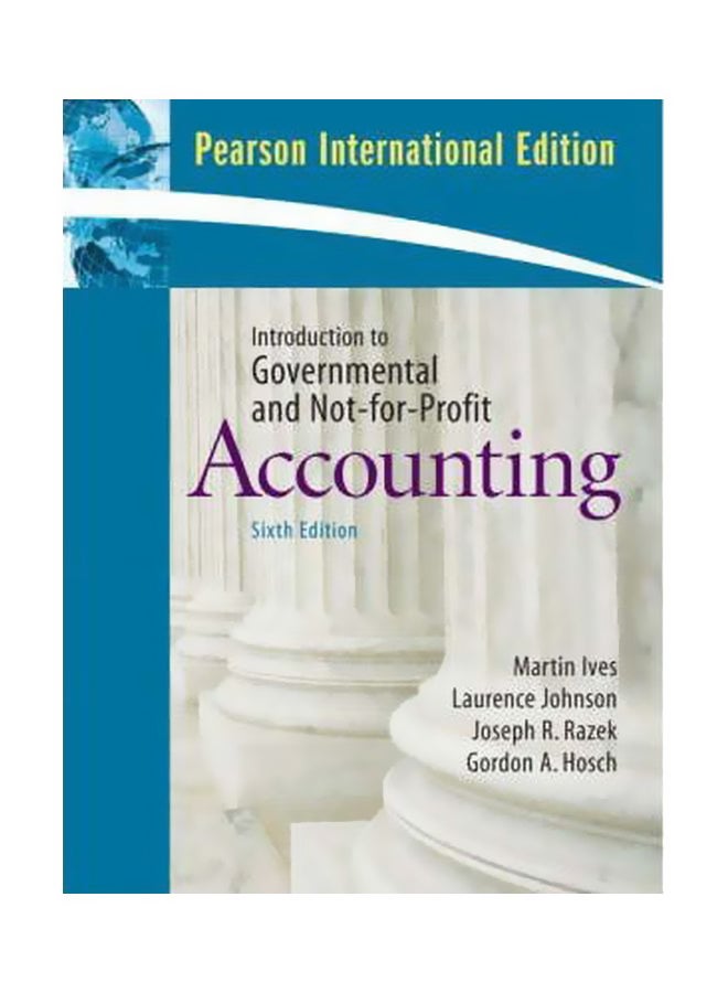 Introduction To Government And Not-For-Profit Accounting Paperback English by Martin Ives - 01 March 2008 