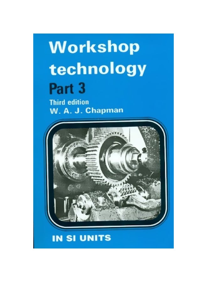 Workshop Technology Part 3 Paperback English by W A J Chapman
