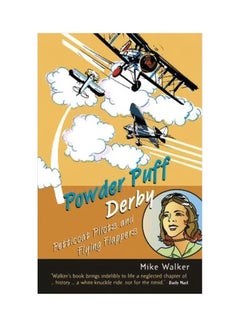 Powder Puff Derby : Petticoat Pilots And Flying Flappers paperback english - 02 July 2004 