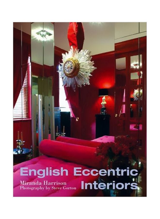 English Eccentric Interiors Hardcover English by Miranda Harrison - 11 July 2006