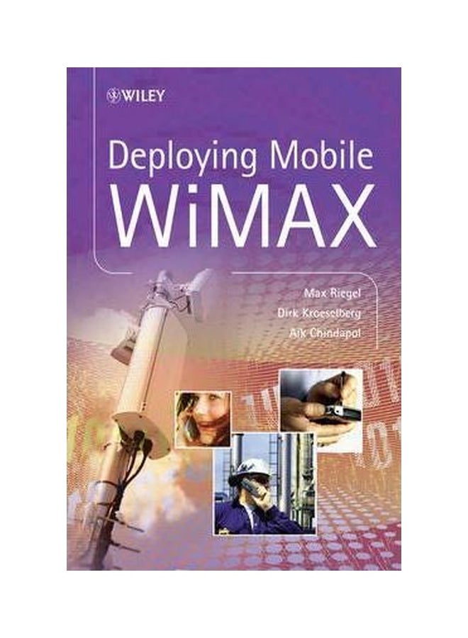Deploying Mobile WiMAX Hardcover English by Max Riegel - 02 February 2010 
