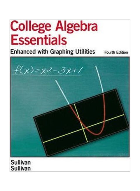 Essentials Of College Algebra : Enhanced With Graphing Utilities Hardcover English by Michael Sullivan