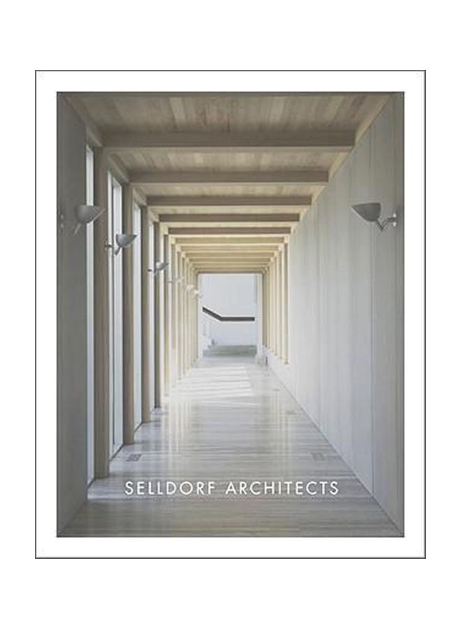 Selldorf Architects Hardcover English by Annabelle Selldorf - 01 October 2009 