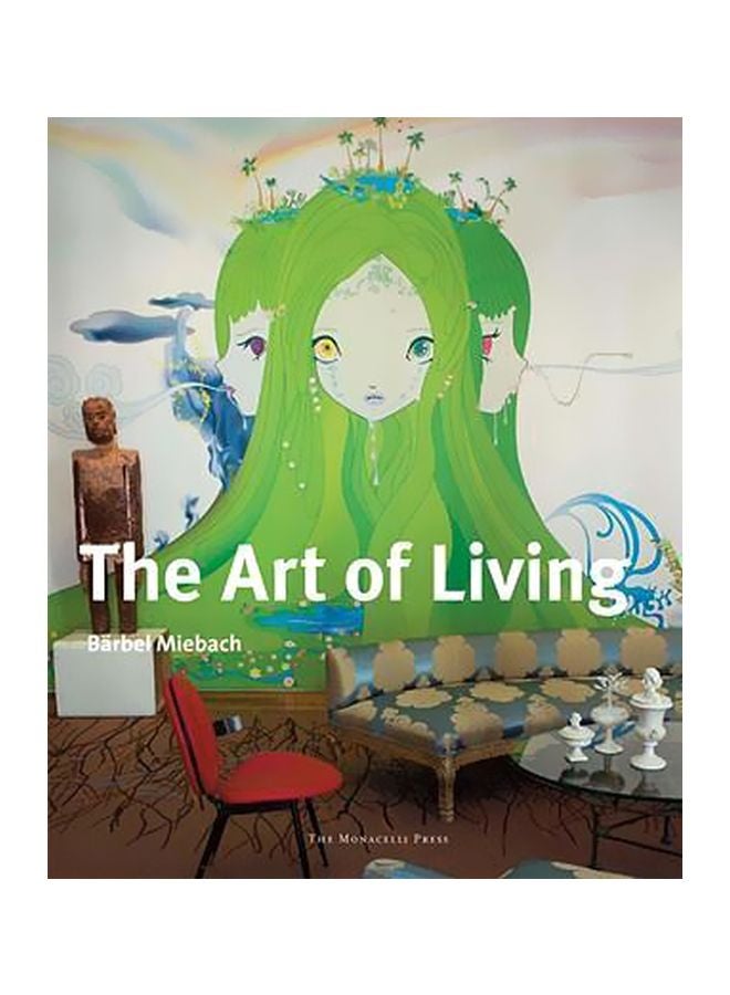 The Art Of Living Hardback English by Barbel Meibach - 11 January 2010 